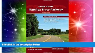Ebook deals  Guide to the Natchez Trace Parkway  Most Wanted