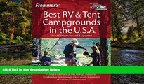 Must Have  Frommer s Best RV and Tent Campgrounds in the U.S.A. (Frommer s Best RV   Tent