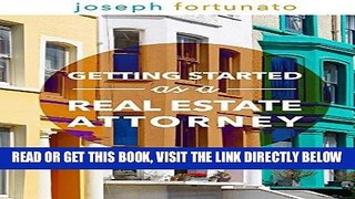 [READ] EBOOK Getting Started as a Real Estate Attorney BEST COLLECTION