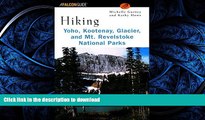 FAVORIT BOOK Hiking Yoho, Kootenay, Glacier   Mt. Revelstoke National Parks (Regional Hiking