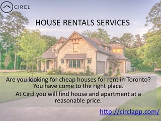 CIRCL | Luxury House for Rent in Toronto