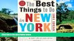 Must Have  The Best Things to Do in New York, Second Edition: 1001 Ideas  Buy Now