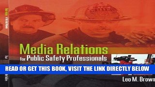 [FREE] EBOOK Media Relations For Public Safety Professionals BEST COLLECTION