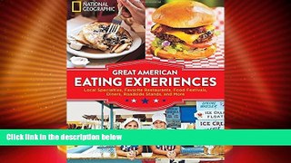 Big Sales  Great American Eating Experiences: Local Specialties, Favorite Restaurants, Food