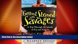 Buy NOW  Getting Stoned with Savages: A Trip Through the Islands of Fiji and Vanuatu  Premium