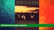 EBOOK ONLINE  Jerusalem: A History of the Holiest City as seen Through the Struggles of Jews,