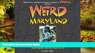 Ebook deals  Weird Maryland: Your Travel Guide to Maryland s Local Legends and Best Kept Secrets