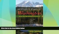 Buy NOW  Backroads   Byways of Washington: Drives, Day Trips   Weekend Excursions (Backroads