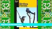 Deals in Books  Birding Florida: Over 200 Prime Birding Sites At 54 Locations (Birding Series)