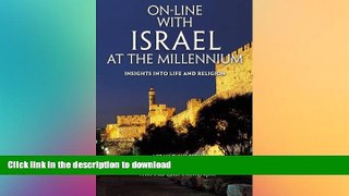 FAVORITE BOOK  On-Line with Israel at the Millennium: Insights into Life   Religion FULL ONLINE
