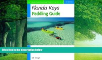 Best Buy Deals  Florida Keys Paddling Guide: From Key Largo to Key West  Full Ebooks Most Wanted