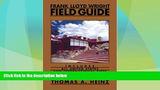 Big Sales  Frank Lloyd Wright Field Guide: Includes All United States and International Sites