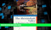 Buy NOW  The Shenandoah Valley   Mountains of the Virginias, An Explorer s Guide: Includes