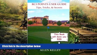Ebook deals  RCI Points User Guide: Tips, Tricks and Secrets - A practical guide to understanding