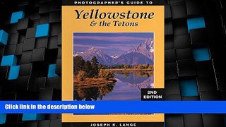 Buy NOW  Photographer s Guide to Yellowstone   the Tetons  Premium Ebooks Online Ebooks