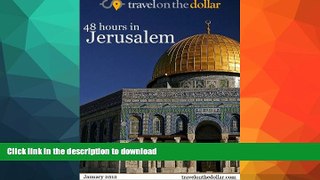 FAVORITE BOOK  48 Hours in Jerusalem  PDF ONLINE