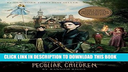 [PDF] Miss Peregrine s Home for Peculiar Children (Miss Peregrine s Peculiar Children Book 1)