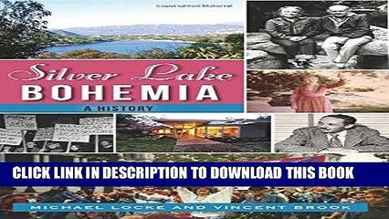[PDF] Silver Lake Bohemia: A History (American Chronicles) Full Online
