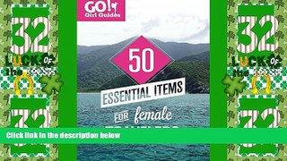 Big Sales  50 Essential Items for Female Travelers (Go! Girl Guides)  Premium Ebooks Best Seller