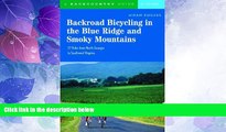 Deals in Books  Backroad Bicycling in the Blue Ridge and Smoky Mountains: 27 Rides for Touring and