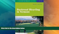 Buy NOW  Backroad Bicycling in Vermont (Fourth Edition)  (Backroad Bicycling)  Premium Ebooks Best