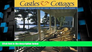Buy NOW  Castles and Cottages: River Retreats of the Thousand Islands  Premium Ebooks Online Ebooks