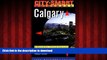 PDF ONLINE Calgary: Maps, Day Trips, Nightlife, Sights, Restaurants, Lodging (City-Smart Guidebook