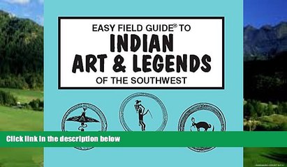 Best Buy Deals  Easy Field Guide to Indian Art   Legends of the Southwest (Easy Field Guides)