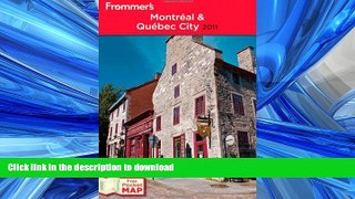 READ THE NEW BOOK Frommer s Montreal and Quebec City 2011 (Frommer s Complete Guides) READ EBOOK