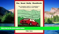Must Have  The Road Rally Handbook: The Complete Guide to Competing in Time-Speed-Distance Road