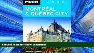 FAVORIT BOOK Moon Handbooks Montreal   Quebec City READ EBOOK