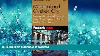 FAVORIT BOOK Fodor s Montreal and Quebec City 2001: Completely Updated Every Year, Smart Travel