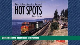 EBOOK ONLINE Guide to North American Railroad Hot Spots (Railroad Reference Series) READ PDF BOOKS