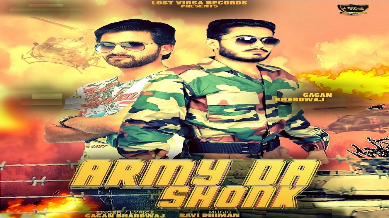 Gagan Bhardwaj - Army Da Shonk | Latest Punjabi Song 2016 | Lost Virsa Records