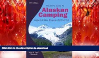 PDF ONLINE Traveler s Guide to Alaskan Camping: Alaska and Yukon Camping With RV or Tent (Traveler
