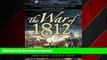 READ PDF The War of 1812: A Guide to Battlefields and Historic Sites PREMIUM BOOK ONLINE