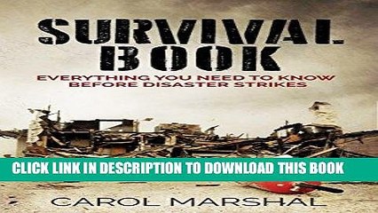 [PDF] Survival Book: Everything You need to Know before Disaster Strikes Popular Online