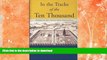 FAVORITE BOOK  In the Tracks of the Ten Thousand: A Journey on Foot Through Turkey, Syria and
