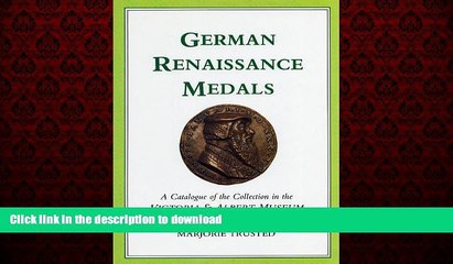 READ ONLINE German Renaissance Medals: A Catalogue of the Collection in the Victoria   Albert