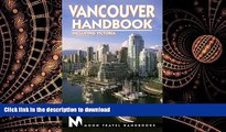 READ THE NEW BOOK Vancouver Handbook: Including Victoria (Moon Vancouver   Victoria) READ EBOOK