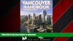 FAVORIT BOOK Vancouver Handbook: Including Victoria (Moon Vancouver   Victoria) PREMIUM BOOK ONLINE