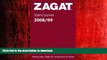READ THE NEW BOOK Zagat Vancouver 2008/09: Including Victoria, Vancouver Island   Whistler (Zagat: