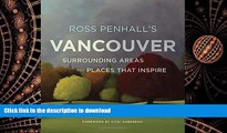 FAVORIT BOOK Ross Penhall s Vancouver, Surrounding Areas and Places That Inspire READ EBOOK