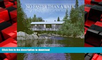PDF ONLINE No Faster Than a Walk: The Covered Bridges of New Brunswick PREMIUM BOOK ONLINE