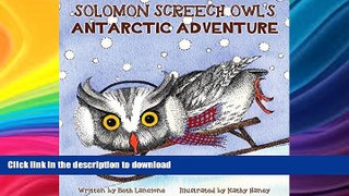 FAVORITE BOOK  Solomon Screech Owl s Antarctic Adventure  BOOK ONLINE