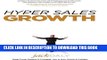 [PDF] Hyper Sales Growth: Street-Proven Systems   Processes. How to Grow Quickly   Profitably.