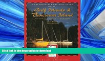 READ ONLINE Dreamspeaker Cruising Guide Series: The Gulf Islands   Vancouver Island, New, Revised