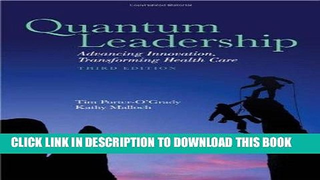 [PDF] Quantum Leadership: Advancing Innovation, Transforming Health Care Full Collection