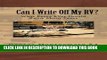 [PDF] Can I Write Off My RV?: What Every RVer Should Know About Taxes? Popular Collection