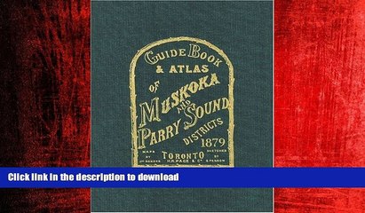 FAVORIT BOOK Guide Book and Atlas of Muskoka and Parry Sound Districts 1879 PREMIUM BOOK ONLINE